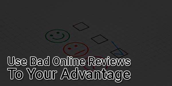 Use-Bad-Online-Reviews-To-Your-Advantage