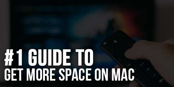 #1-Guide-To-Get-More-Space-On-Mac