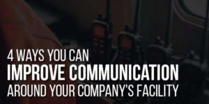 4-Ways-You-Can-Improve-Communication-Around-Your-Company's-Facility