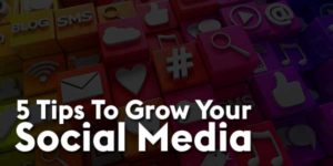 5-Tips-To-Grow-Your-Social-Media