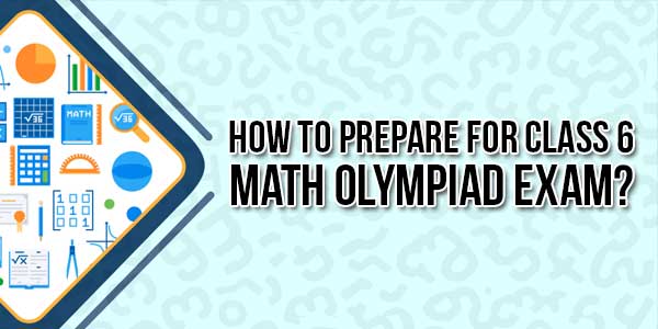How-To-Prepare-For-Class-6-Math-Olympiad-Exam