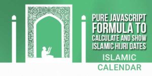 Pure-JavaScript-Formula-To-Calculate-And-Show-Islamic-Hijri-Dates