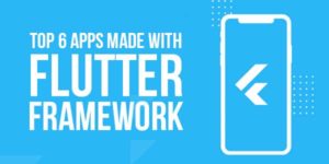 Top-6-Apps-Made-With-Flutter-Framework