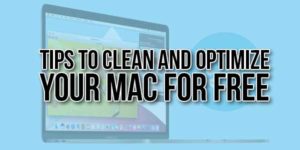 Tips-To-Clean-And-Optimize-Your-Mac-For-Free