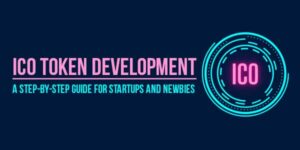ICO-Token-Development-A-Step-By-Step-Guide-For-Startups-And-Newbies