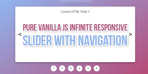 Pure-Vanilla-JS-Infinite-Responsive-Slider-With-Navigation
