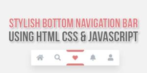 Stylish-Bottom-Navigation-Bar-Using-HTML-CSS-&-JavaScript