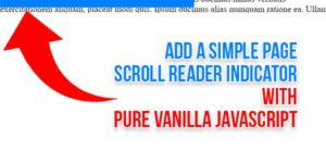 Add-A-Simple-Page-Scroll-Reader-Indicator-With-Pure-Vanilla-JavaScript