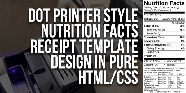 Dot-Printer-Style-Nutrition-Facts-Receipt-Template-Design-In-Pure-HTML-CSS