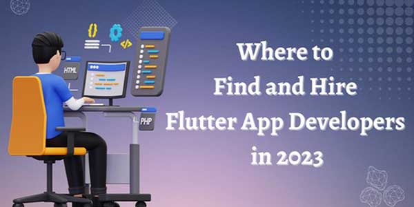Where-To-Find-And-Hire-Flutter-App-Developers-In-2023