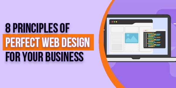 8-Principles-Of-Perfect-Web-Design-For-Your-Business