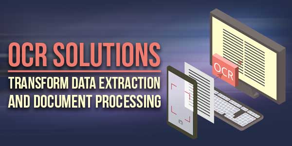 OCR-Solutions-Transform-Data-Extraction-And-Document-Processing
