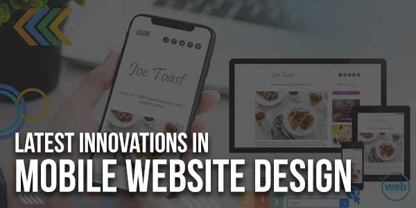 The-Latest-Innovations-In-Mobile-Website-Design