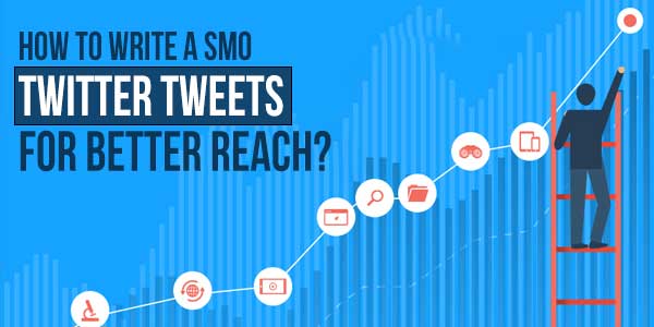 How-To-Write-A-SMO-Twitter-Tweets-For-Better-Reach
