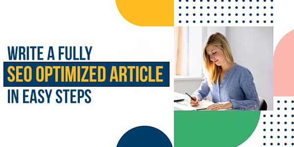 Write-A-Fully-SEO-Optimized-Article-In-Easy-Steps