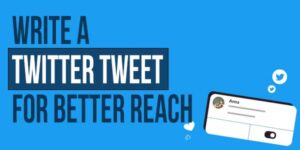 Write-A-Twitter-Tweet-For-Better-Reach
