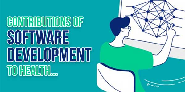 Contributions-Of-Software-Development-To-Health
