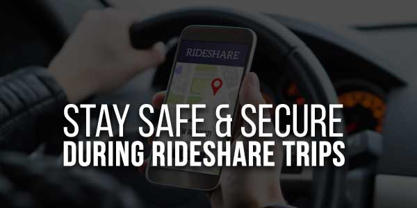Stay-Safe-&-Secure-During-Rideshare-Trip