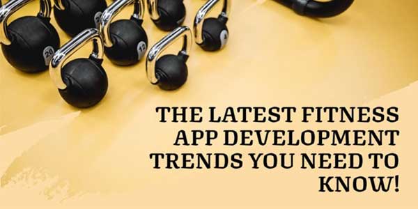 The-Latest-Fitness-App-Development-Trends-You-Need-To-Know
