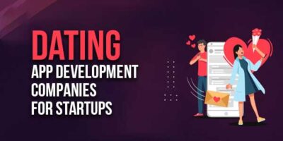 Dating-App-Development-Companies-For-Startups