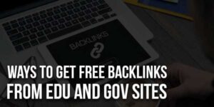 Ways-To-Get-Free-Backlinks-From-EDU-and-GOV-Sites