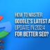 How-To-Master-Google’s-Latest-Algorithm-Update-In-2024-For-Better-SEO