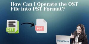 How-Can-I-Operate-The-OST-File-Into-PST-Format