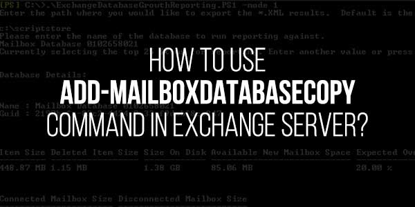 How-To-Use-Add-MailboxDatabaseCopy-Command-In-Exchange-Server