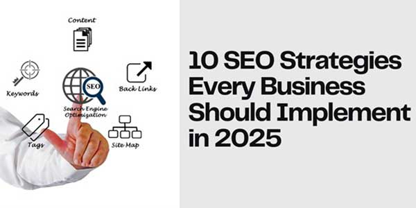 10-SEO-Strategies-Every-Business-Should-Implement-In-2025