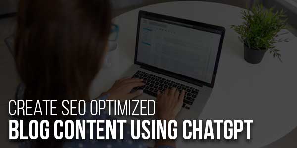 Create-SEO-Optimized-Blog-Content-Using-ChatGPT