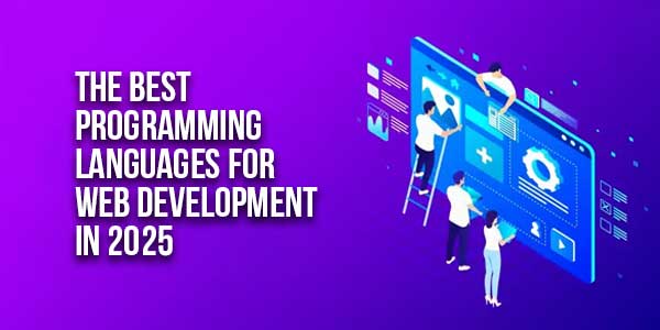 The-Best-Programming-Languages-For-Web-Development-In-2025